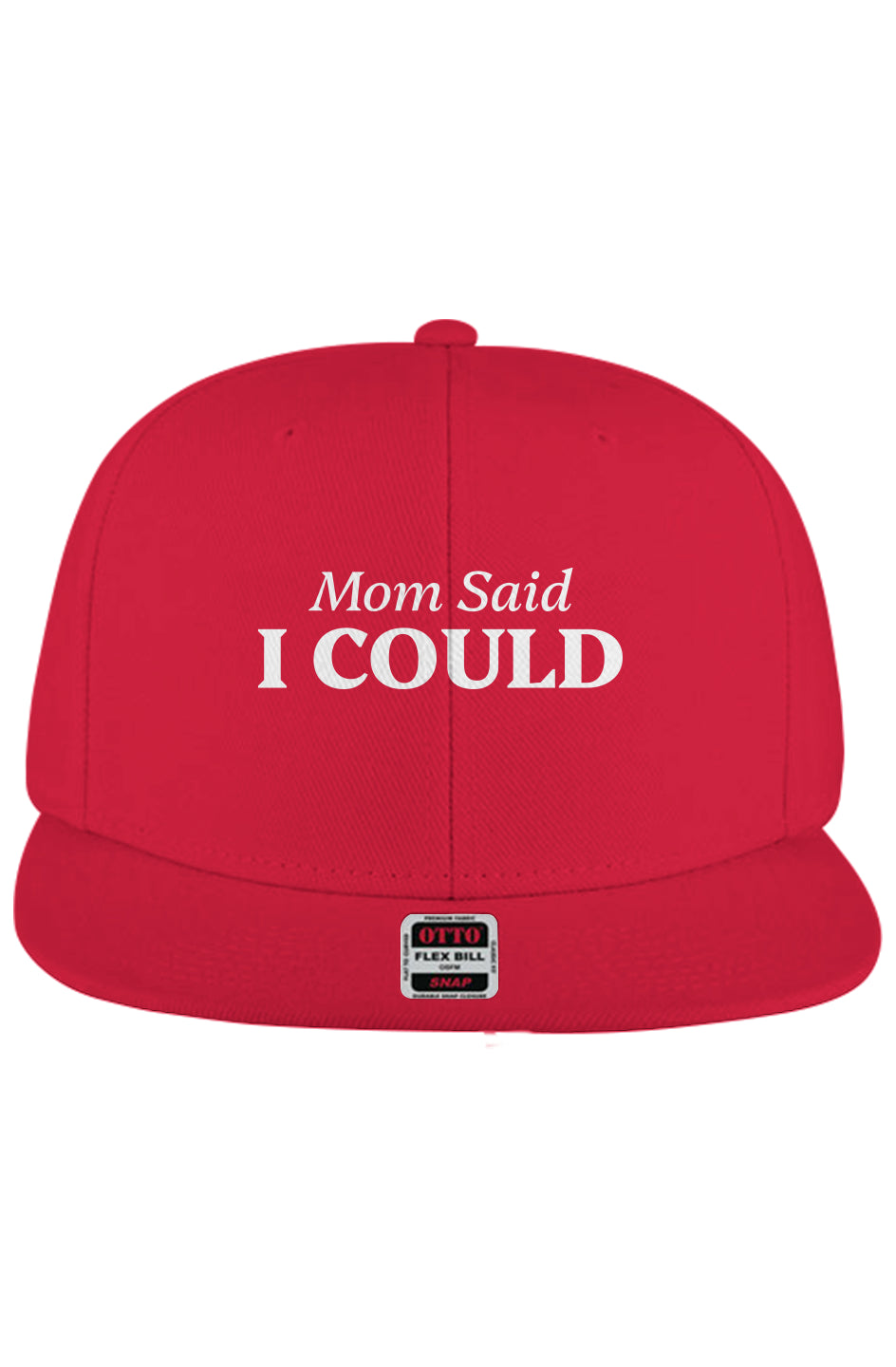 Mom Said i Could Snap Back