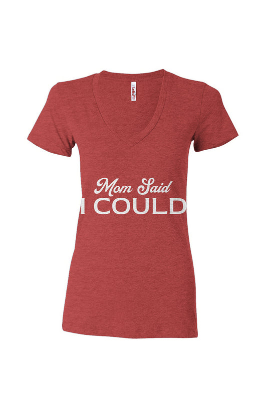 Women’s Triblend Deep V-Neck Tee Mom Said Red